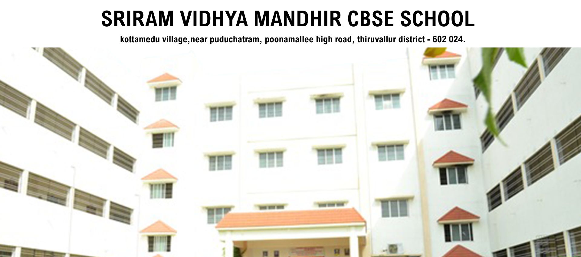 Sriram Vidhya Mandir School CBSE Kottamedu